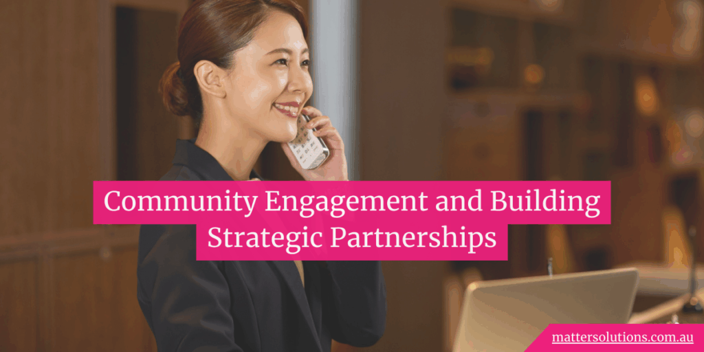 Community Engagement and Building Strategic Partnerships
