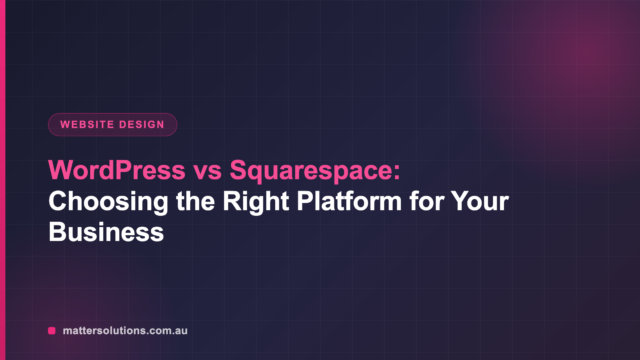 WordPress vs Squarespace: Choosing the Right Platform for Your Business