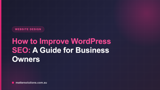 How to Improve WordPress SEO: A Guide for Business Owners