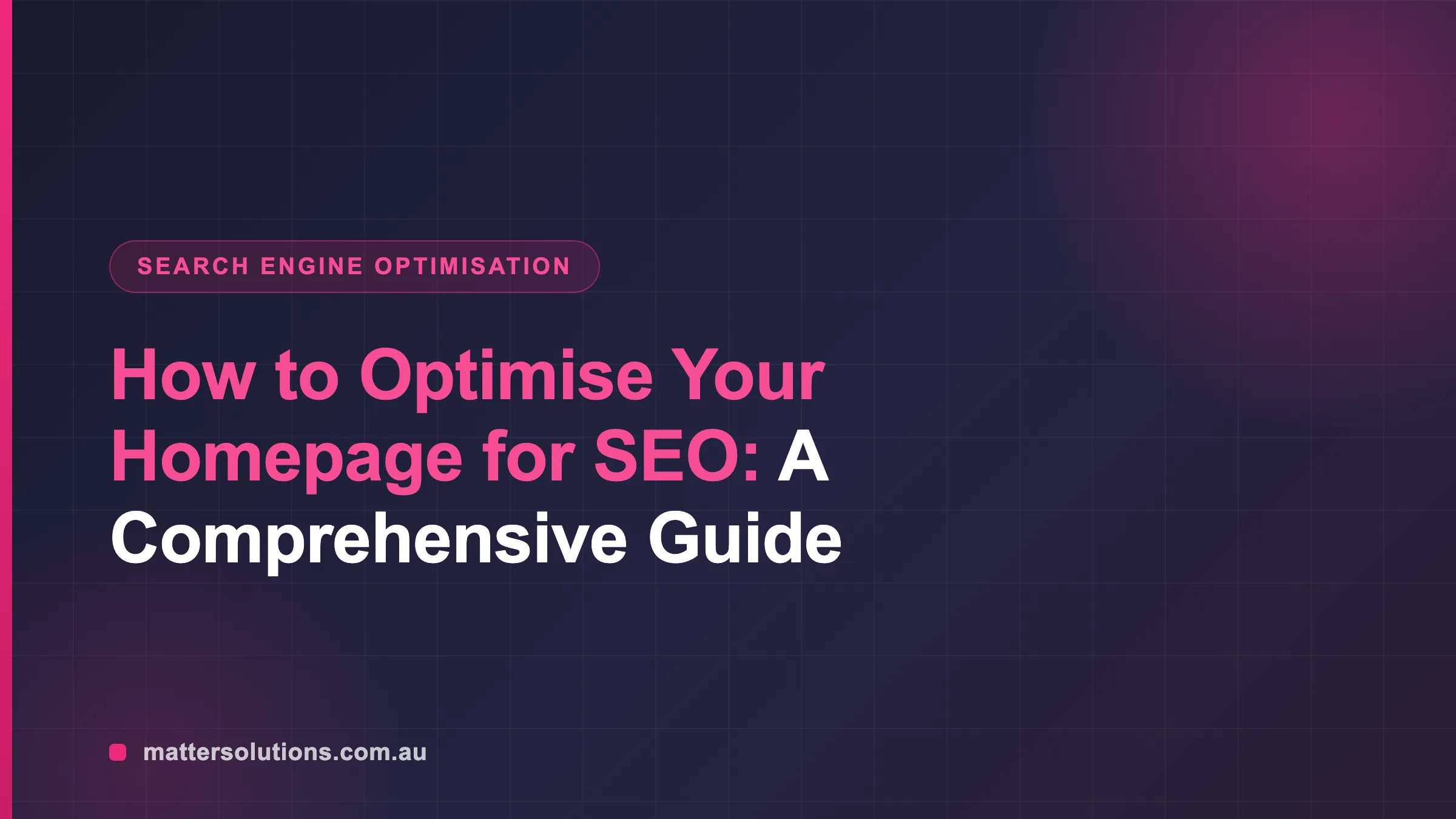How to Optimise Your Homepage for SEO: A Comprehensive Guide